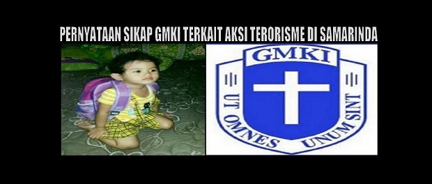 BIARKAN ANAK-ANAK JADI KORBAN TERORISME DI SAMARINDA, GMKI DESAK KEPALA BNPT BERTANGGUNG JAWAB
