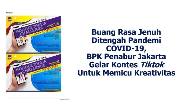 Buang Rasa Jenuh Ditengah Pandemi ​ COVID-19, ​ BPK Penabur Jakarta ​ Gelar Kontes Tiktok ​ Untuk Memicu Kreativitas​