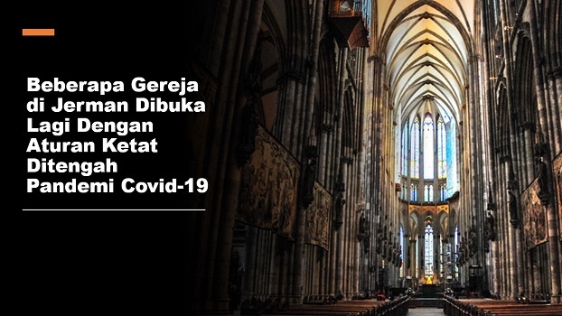 Beberapa Gereja di Jerman Dibuka Lagi Dengan Aturan Ketat Ditengah Pandemi Covid-19