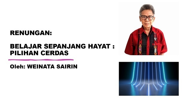 BELAJAR SEPANJANG HAYAT : PILIHAN CERDAS