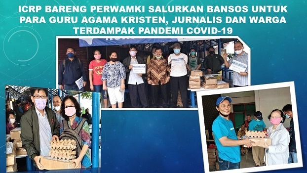 ICRP Bareng PERWAMKI Salurkan Bansos Untuk Para Guru Agama Kristen, Jurnalis dan Warga Terdampak Pandemi Covid-19