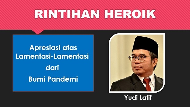 Yudi Latif: RINTIHAN HEROIK