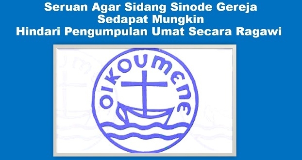 Seruan Agar Sidang Sinode Gereja Sedapat Mungkin Hindari Pengumpulan Umat Secara Ragawi
